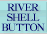 RIVER SHELL BUTTON